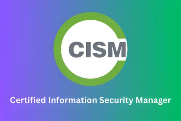CISM Training Certification